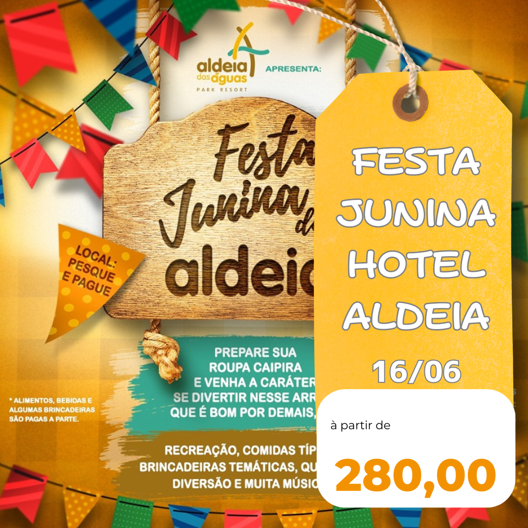 FESTA JUNINA HOTEL ALDEIA